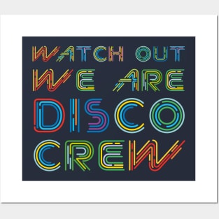 We Are Disco Crew Posters and Art